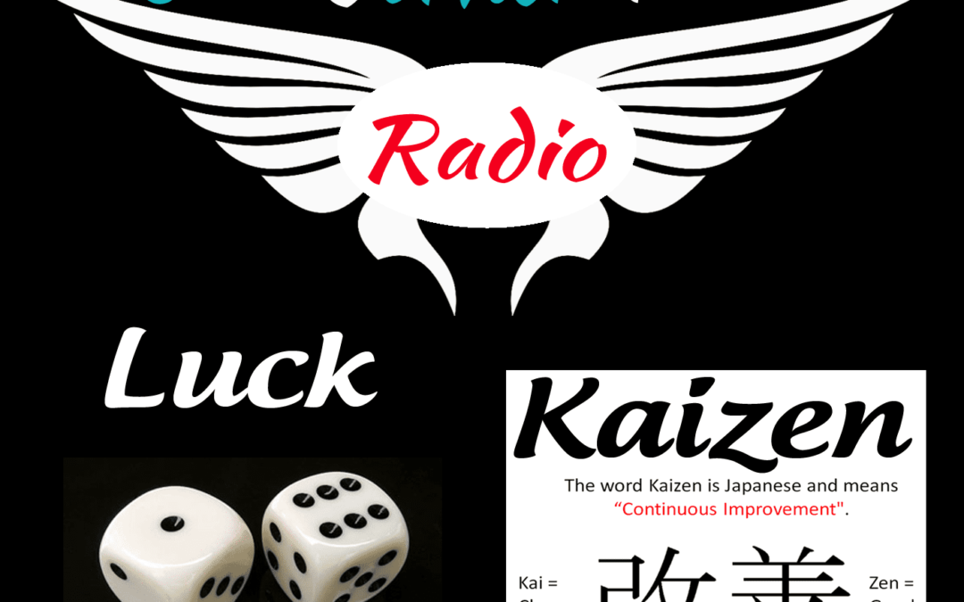 Luck & Kaizen