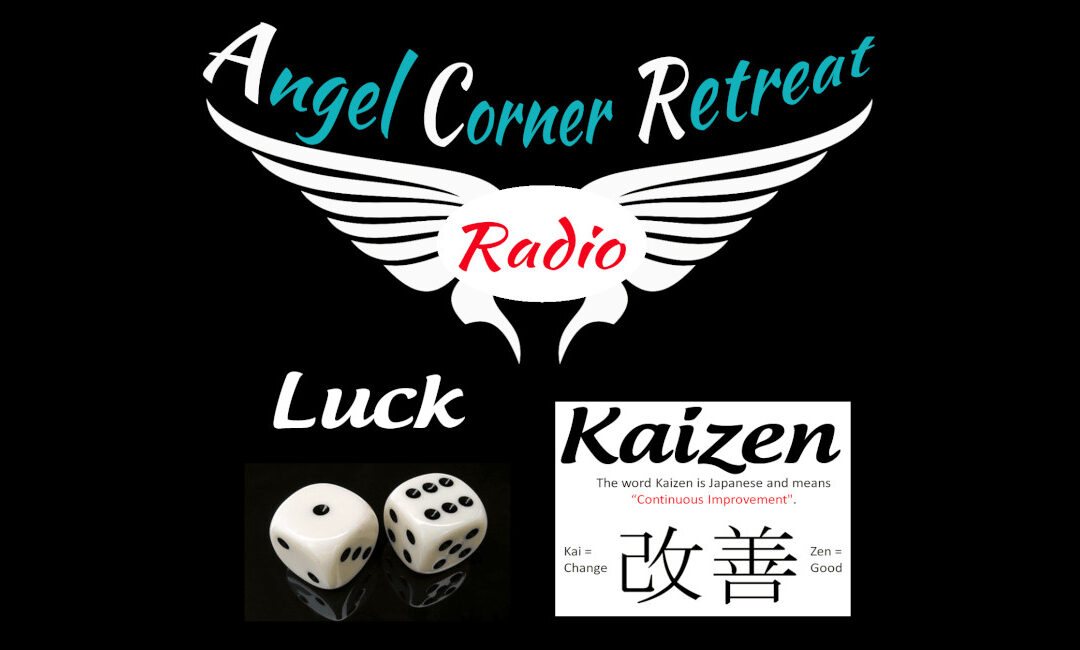 Luck & Kaizen